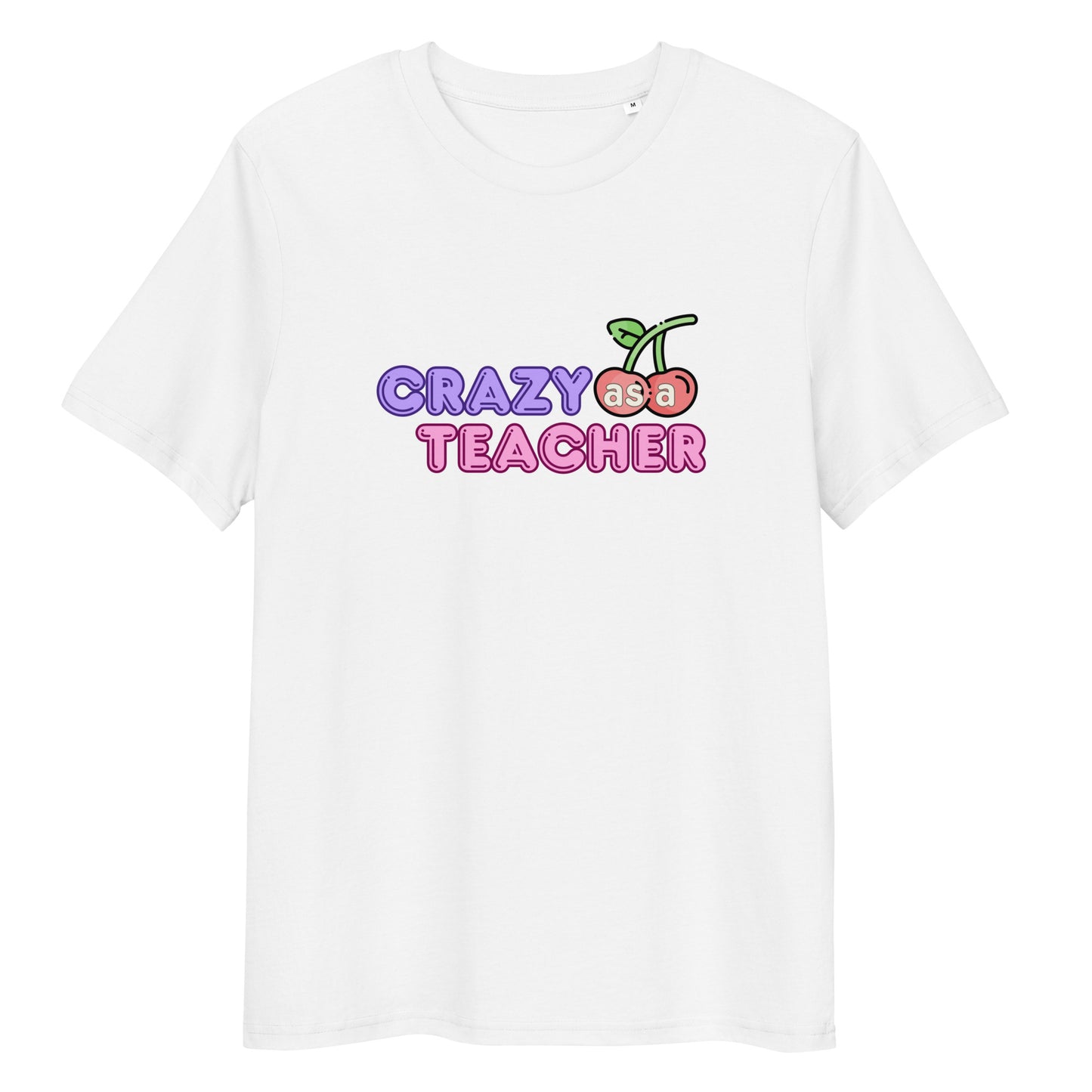 T-Shirt Crazy As A Teacher