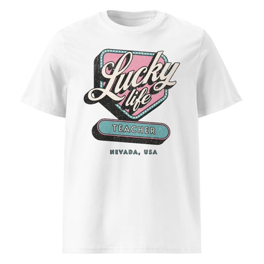 T-Shirt Lucky Life Teacher