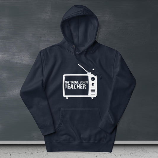 Hoodie Natural Born Teacher