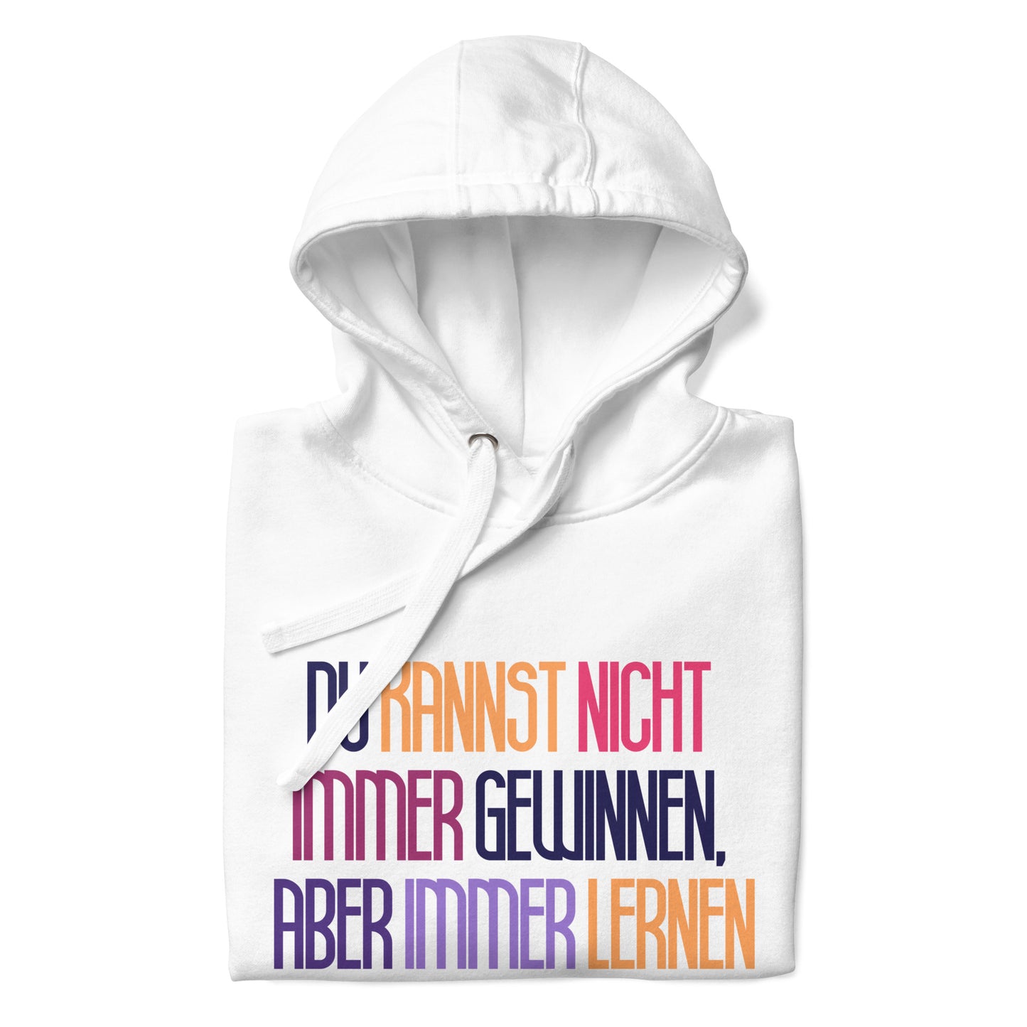 Hoodie Du Kannst Nicht Immer Gewinnen Aber Immer Lernen